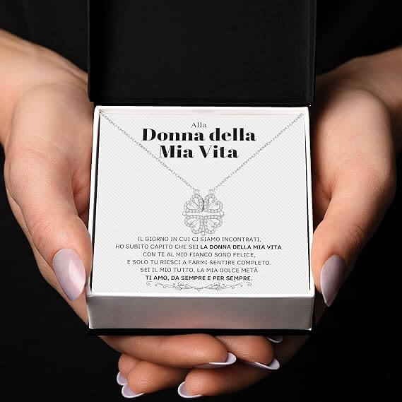 Collana Quadrifoglio - Alla Donna della Mia Vita.