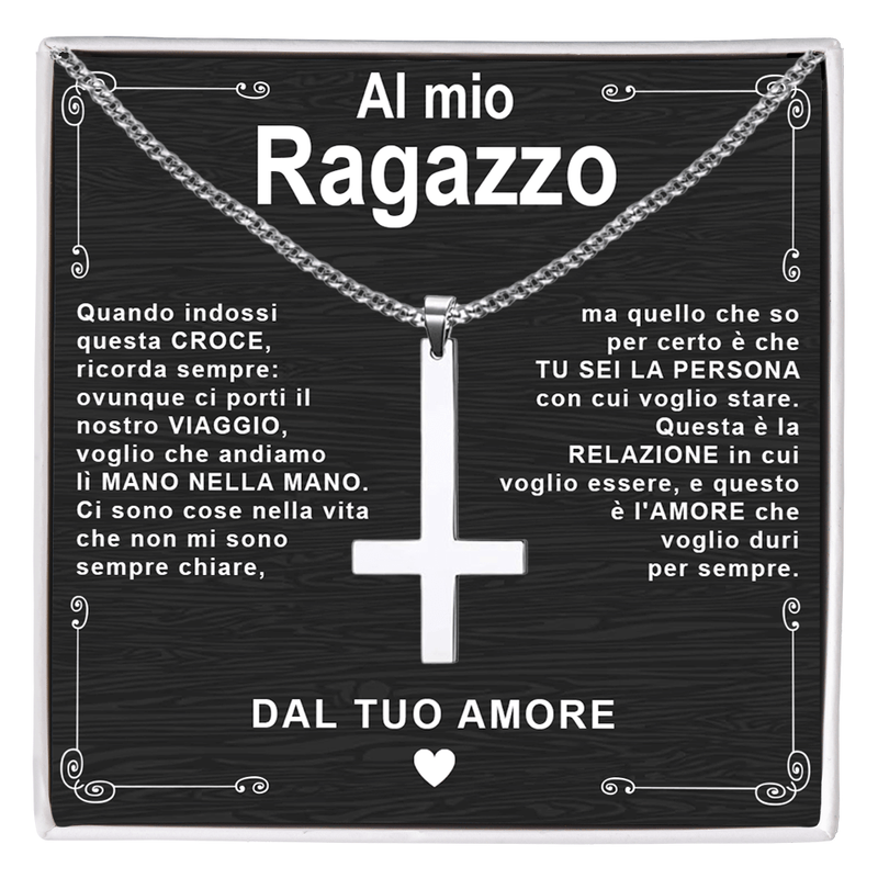 Collana Croce al Rovescio - Al mio Ragazzo, dal tuo Amore.