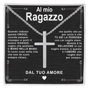 Collana Croce - Al mio Ragazzo dal tuo Amore.