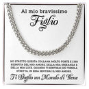 Collana da Uomo - Al Mio Bravissimo Figlio.