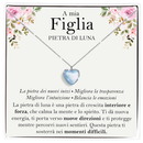 Collana Pietra di Luna in Argento Sterling 925 - A mia figlia