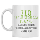 Tazza Zio Le Tue Scoregge Puzzano