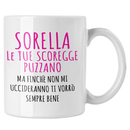 Tazza Sorella Le Tue Scoregge Puzzano