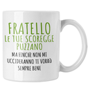 Tazza Fratello Le Tue Scoregge Puzzano