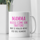 Tazza Mamma Russi come un Trattore