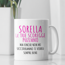 Tazza Sorella Le Tue Scoregge Puzzano