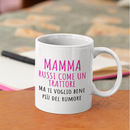 Tazza Mamma Russi come un Trattore