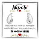 Orecchini a Goccia in Acciaio chirurgico - A mia Nipote