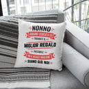 Cuscino Nonno abbiamo cercato di trovarti il miglior regalo - NOI