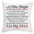 Cuscino A mia Moglie Grazie perchè ami anche il lato peggiore di me Bramart