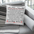 Cuscino A mio Marito Grazie perchè Ami anche il lato peggiore di me Bramart