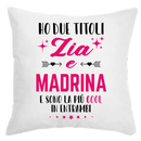 Cuscino Ho due Titoli Zia e Madrina e sono la più cool in entrambi Bramart