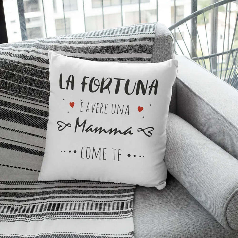 Cuscino La fortuna è avere una Mamma come te Bramart