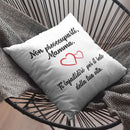 Cuscino Non preoccuparti Mamma ti darò fastidio per il resto della tua Vita Bramart