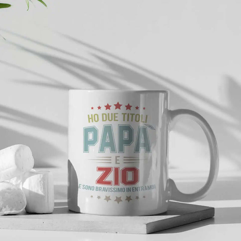 Tazza Ho due titoli Papà e Zio e sono bravissimo in entrambi Bramart