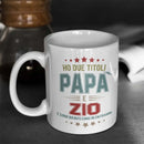 Tazza Ho due titoli Papà e Zio e sono bravissimo in entrambi Bramart
