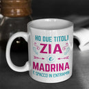 Tazza Ho due titoli Zia e Madrina e spacco in entrambi Bramart