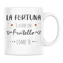 Tazza La Fortuna è Avere Un Fratello Come Te Bramart