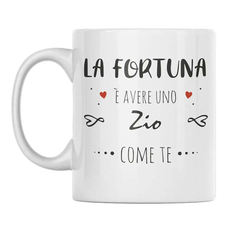 Tazza La Fortuna è Avere Uno Zio Come Te Bramart