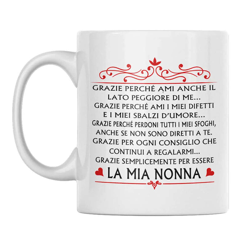 Tazza La Mia Nonna Grazie perchè Ami anche il lato peggiore di me Bramart