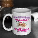Tazza Non Disturbare Mamma In Ricarica Bramart
