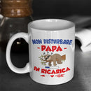 Tazza Non Disturbare Papà In Ricarica Bramart