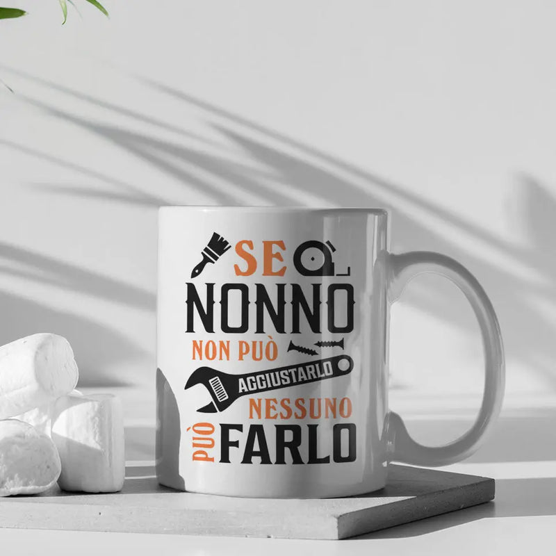 Tazza Se Nonno non può aggiustarlo nessuno può farlo Bramart